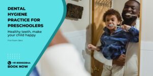 Dental Hygiene Practice for Preschoolers- First tooth clinic